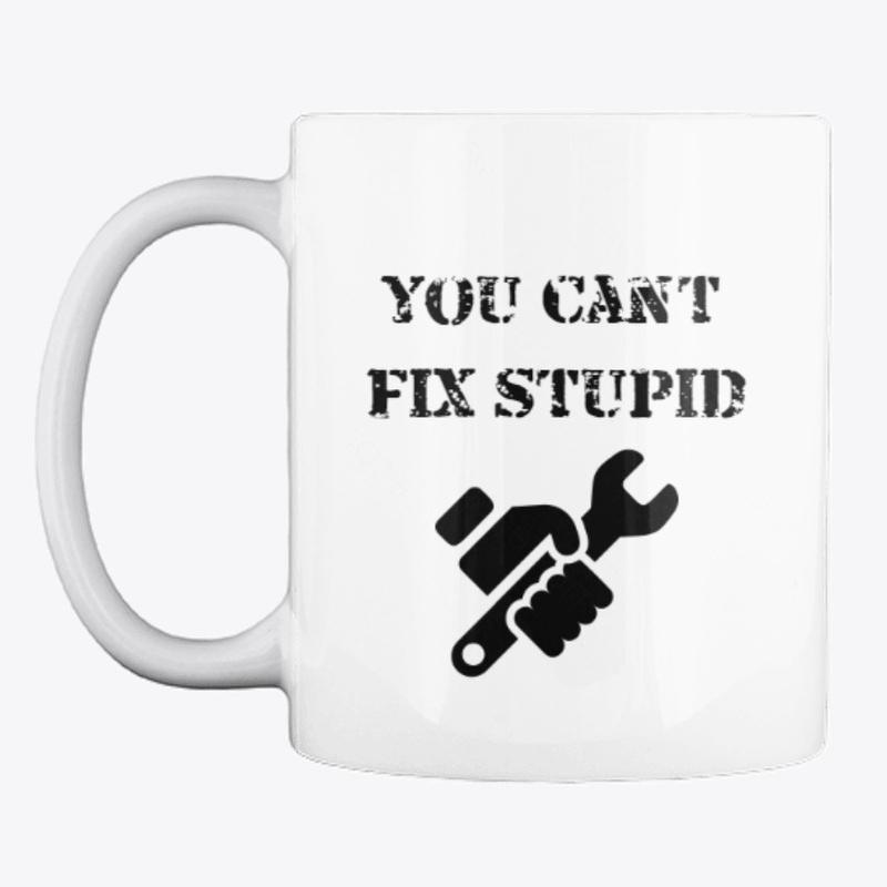 You Can't Fix Mug