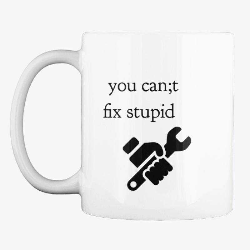 You Can't Fix Mug